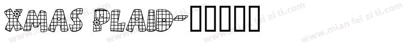 Xmas Plaid字体转换